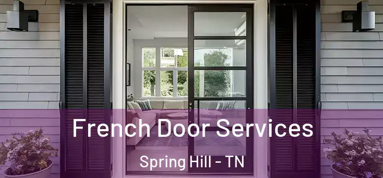French Door Services Spring Hill - TN