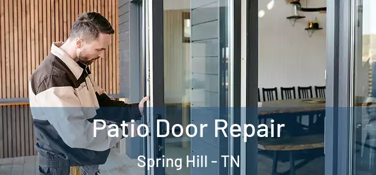 Patio Door Repair Spring Hill - TN